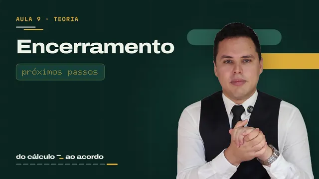 Aula 9: Encerramento